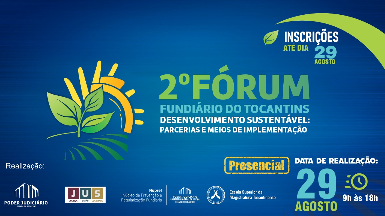 Estão abertas as inscrições para o II Fórum Fundiário do Tocantins