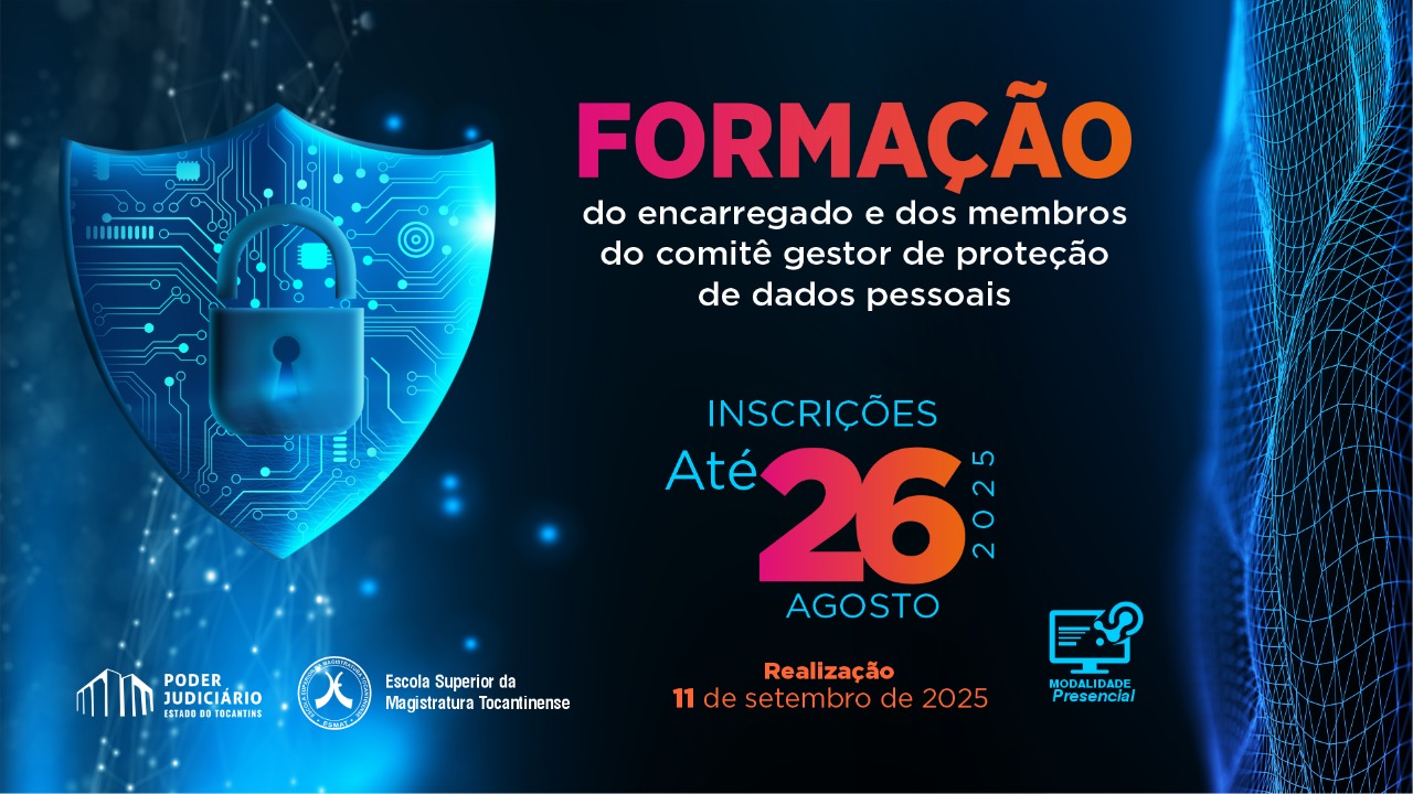 Capacitação sobre LGPD será realizada em setembro na Esmat