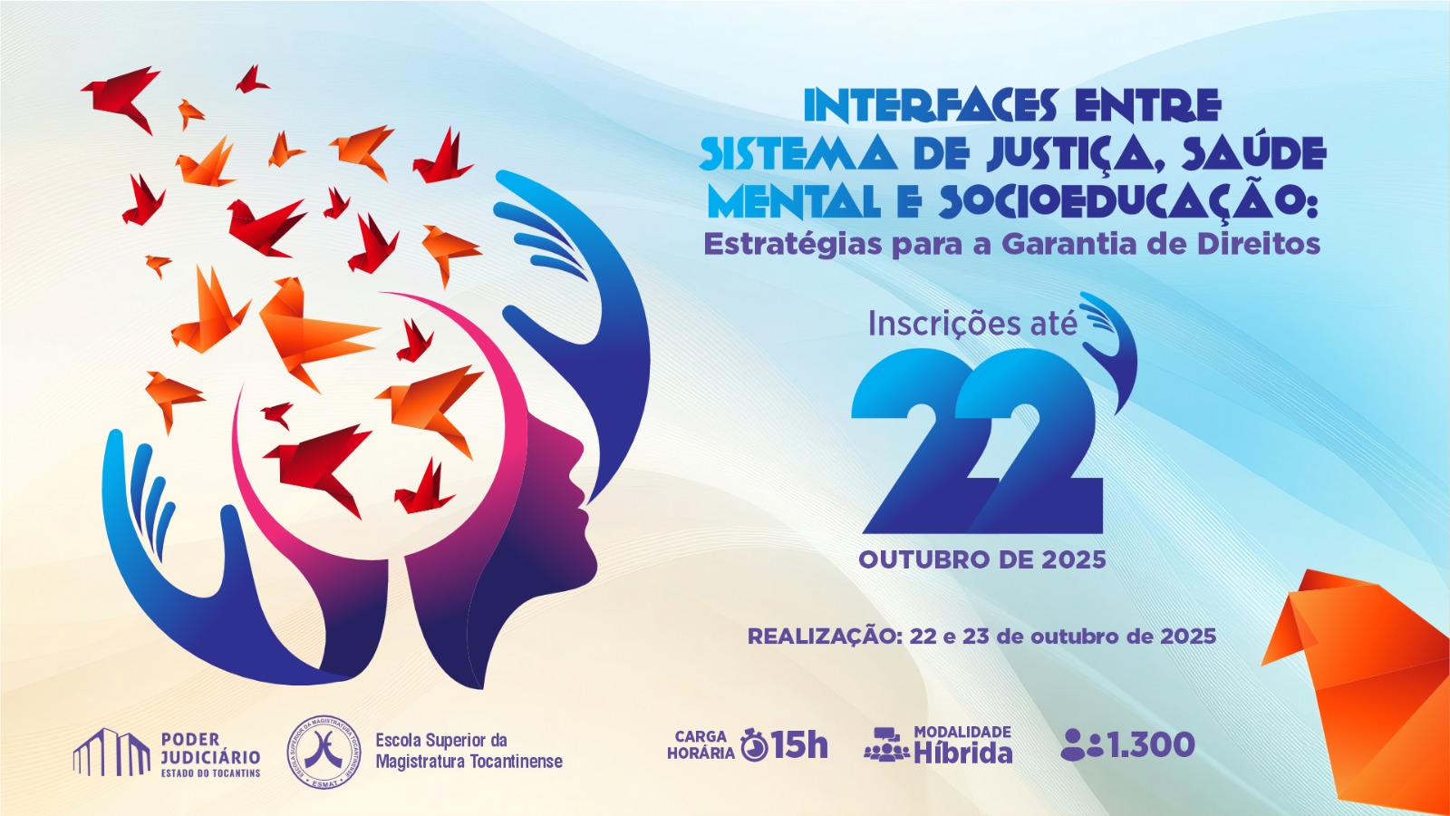Inscrições abertas para evento sobre as interfaces entre Sistema de Justiça, Saúde Mental e Socioeducação