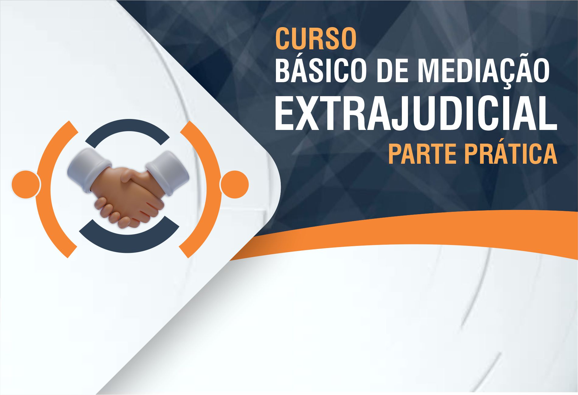 Curso Básico De Mediação Extrajudicial – Parte Prática