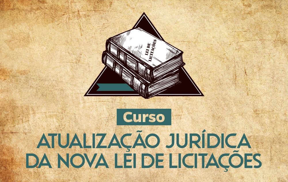 Atualização Jurídica da Nova Lei de Licitações – NR 14.133, de 2021