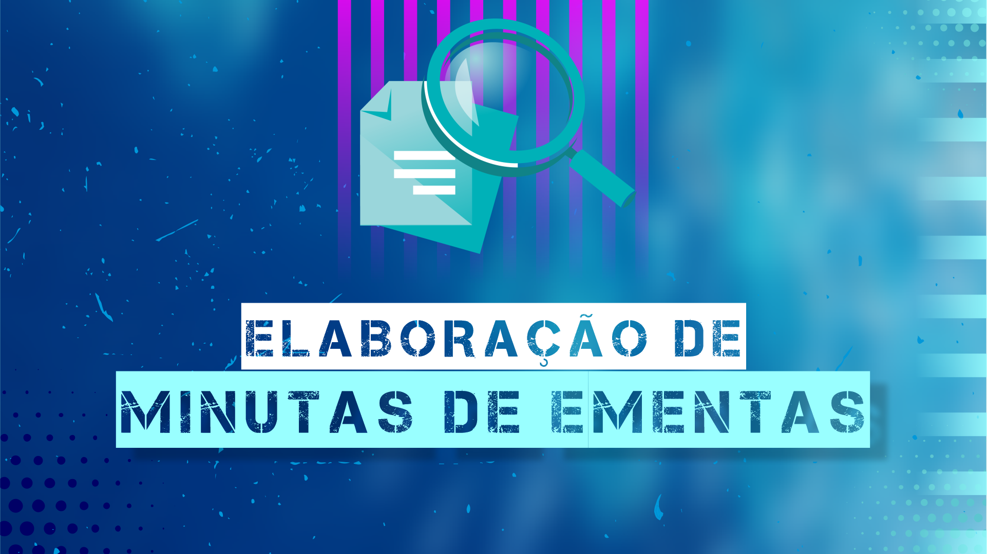 Elaboração de Minutas de Ementas