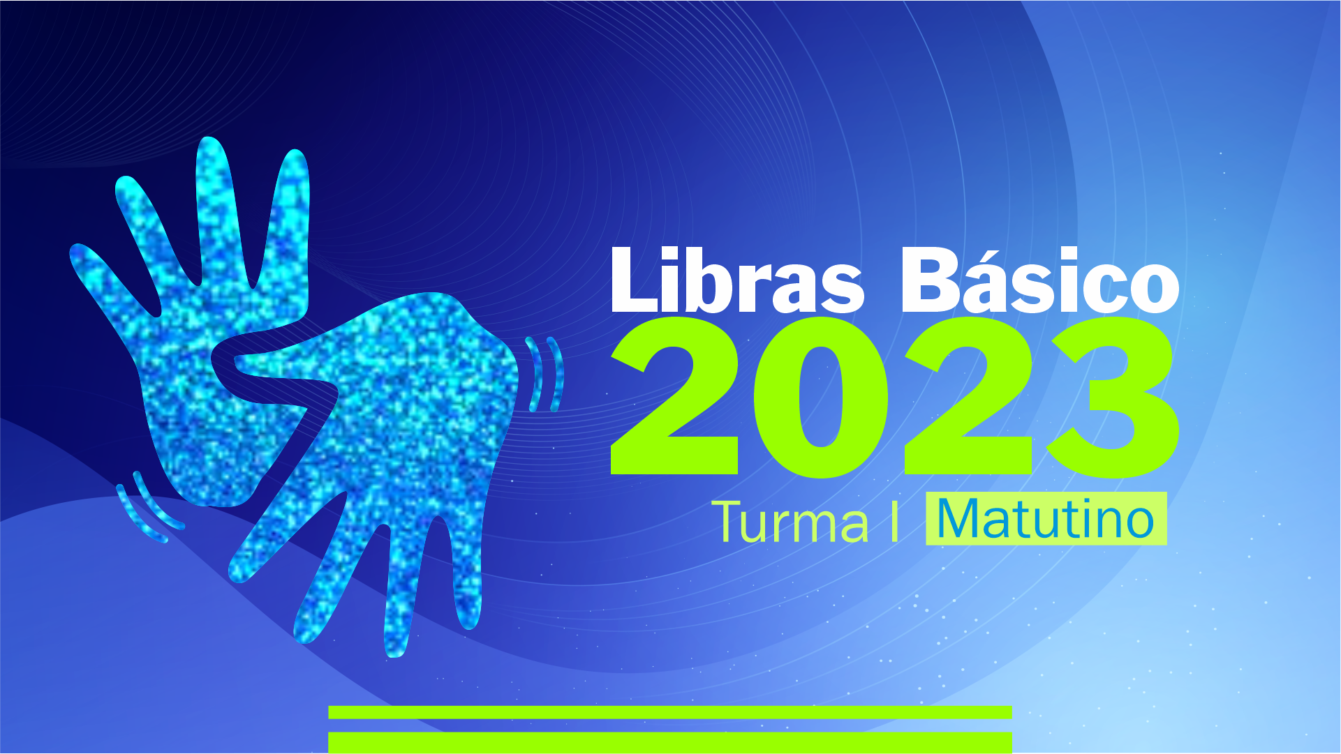 LIBRAS Básico – 2023 – TURMA I