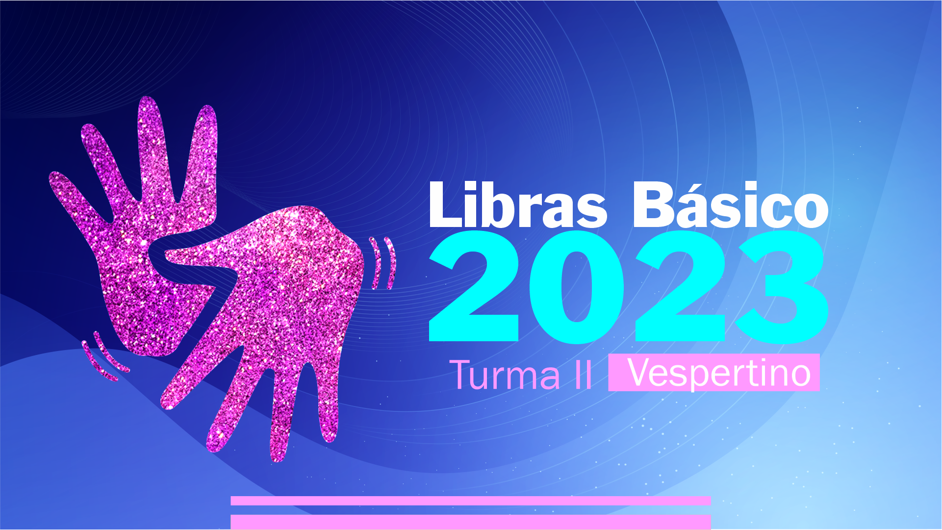 LIBRAS Básico – 2023 – TURMA II