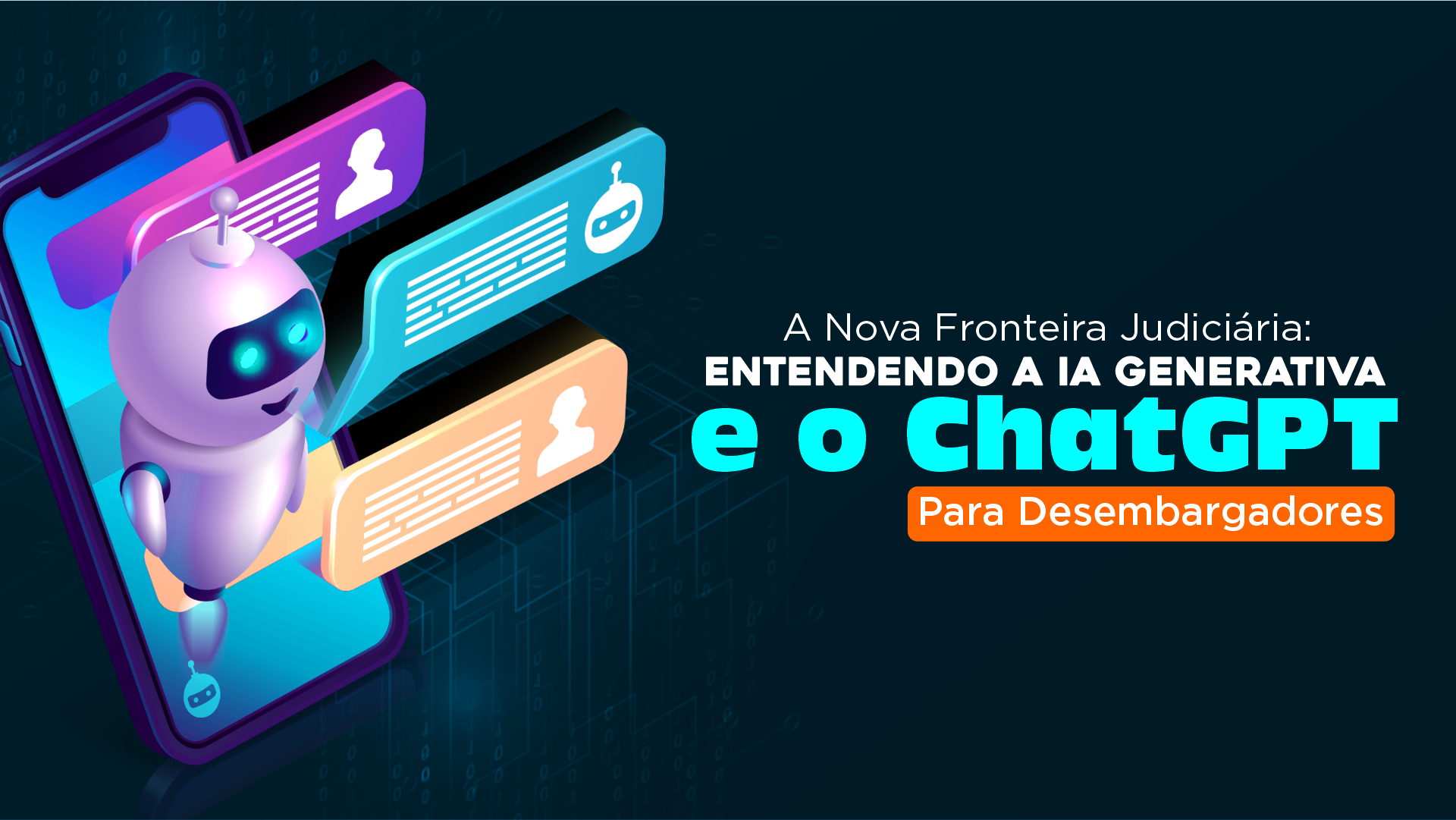 Nova Fronteira do Judiciário - A Revolução da Inteligência Artificial Generativa para Desembargadores