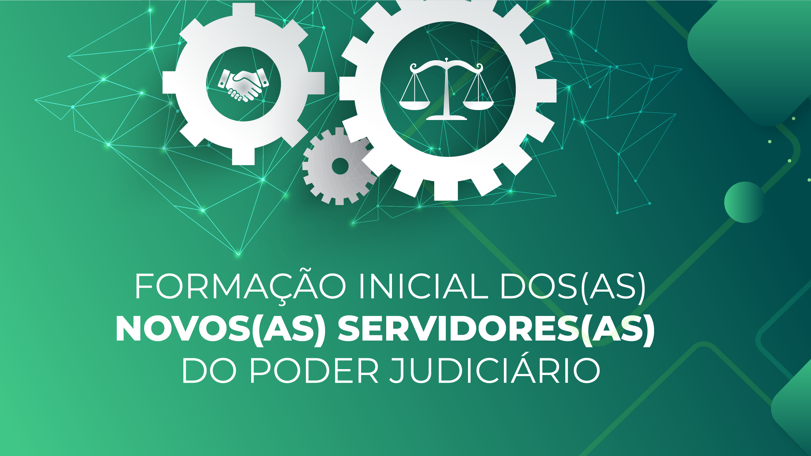 Formação Inicial dos(as) Novos(as) Servidores(as) do Poder Judiciário