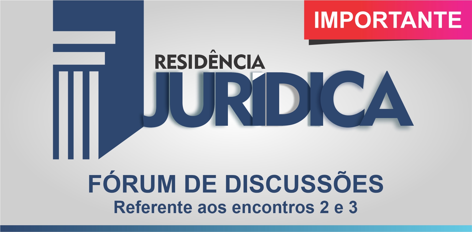 Fórum de Discussões exclusivo para as disciplinas do Encontro 2 e 3 da Pós-Graduação Lato Sensu em Prática Judiciária - Turma III