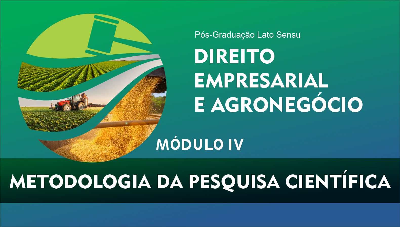 MÓDULO IV - METODOLOGIA DA PESQUISA CIENTÍFICA