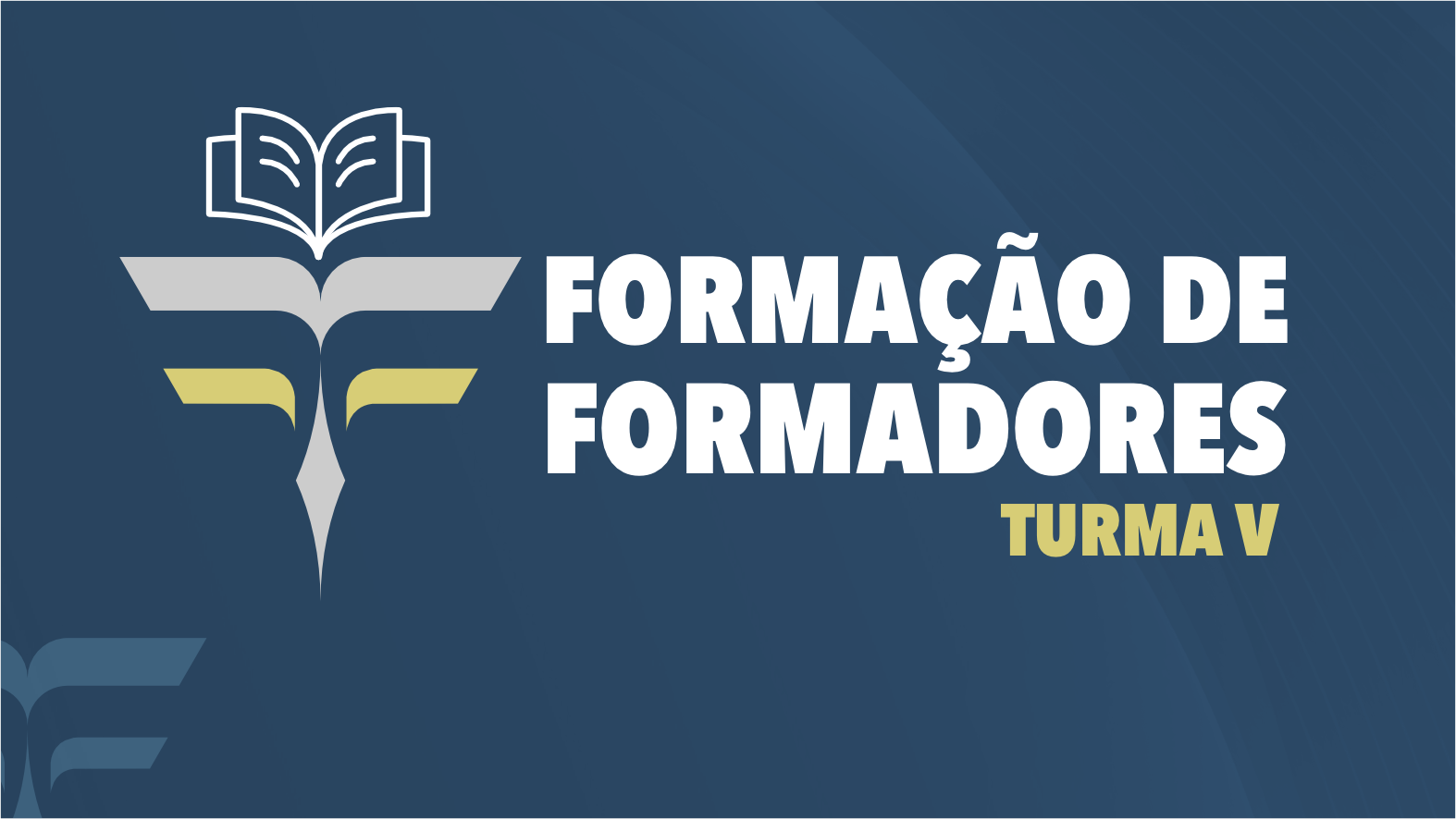 FORMAÇÃO DE FORMADORES – TURMA V