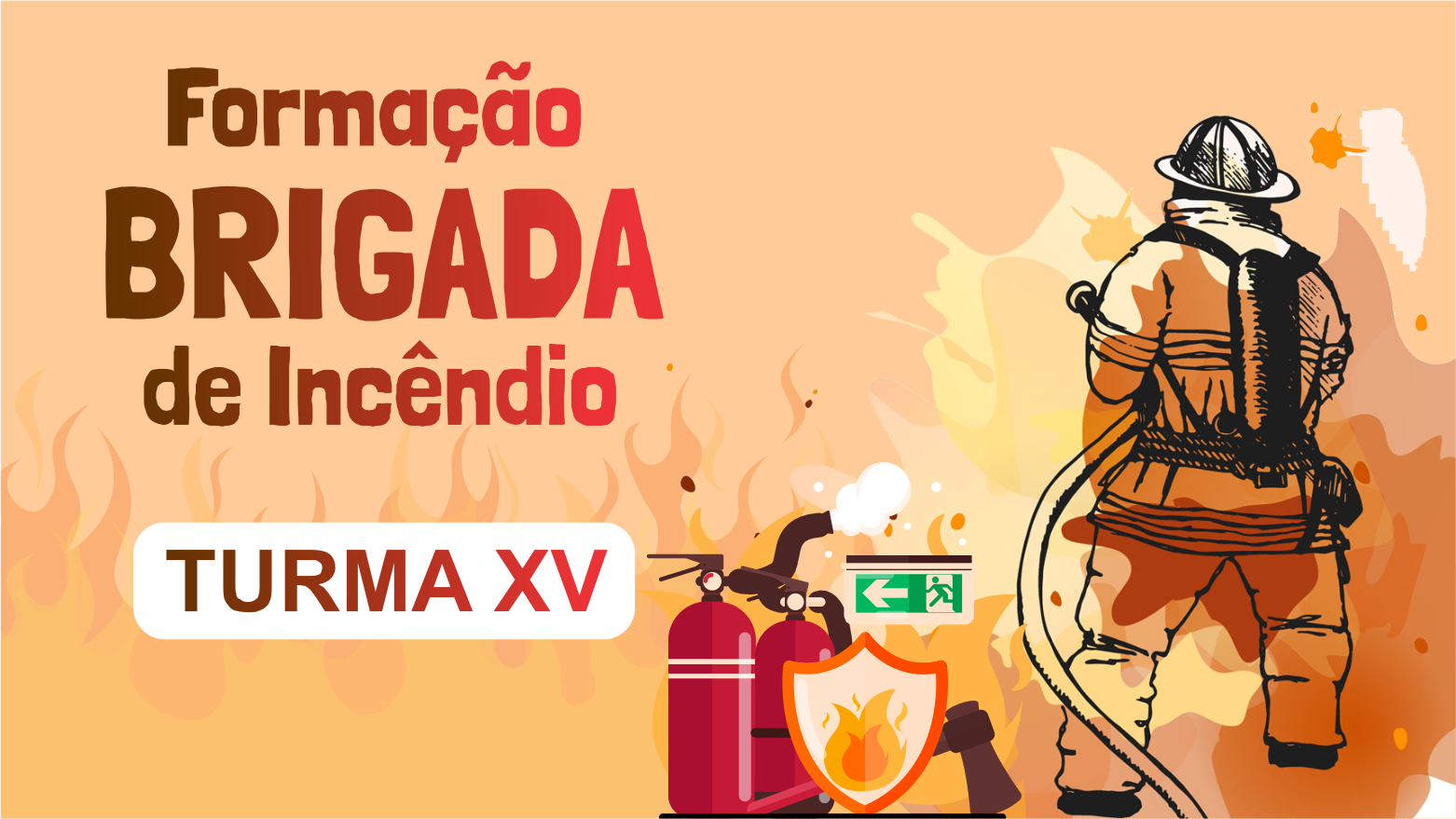 FORMAÇÃO DA BRIGADA DE INCÊNDIO - TURMA XV - ARAGUAÍNA