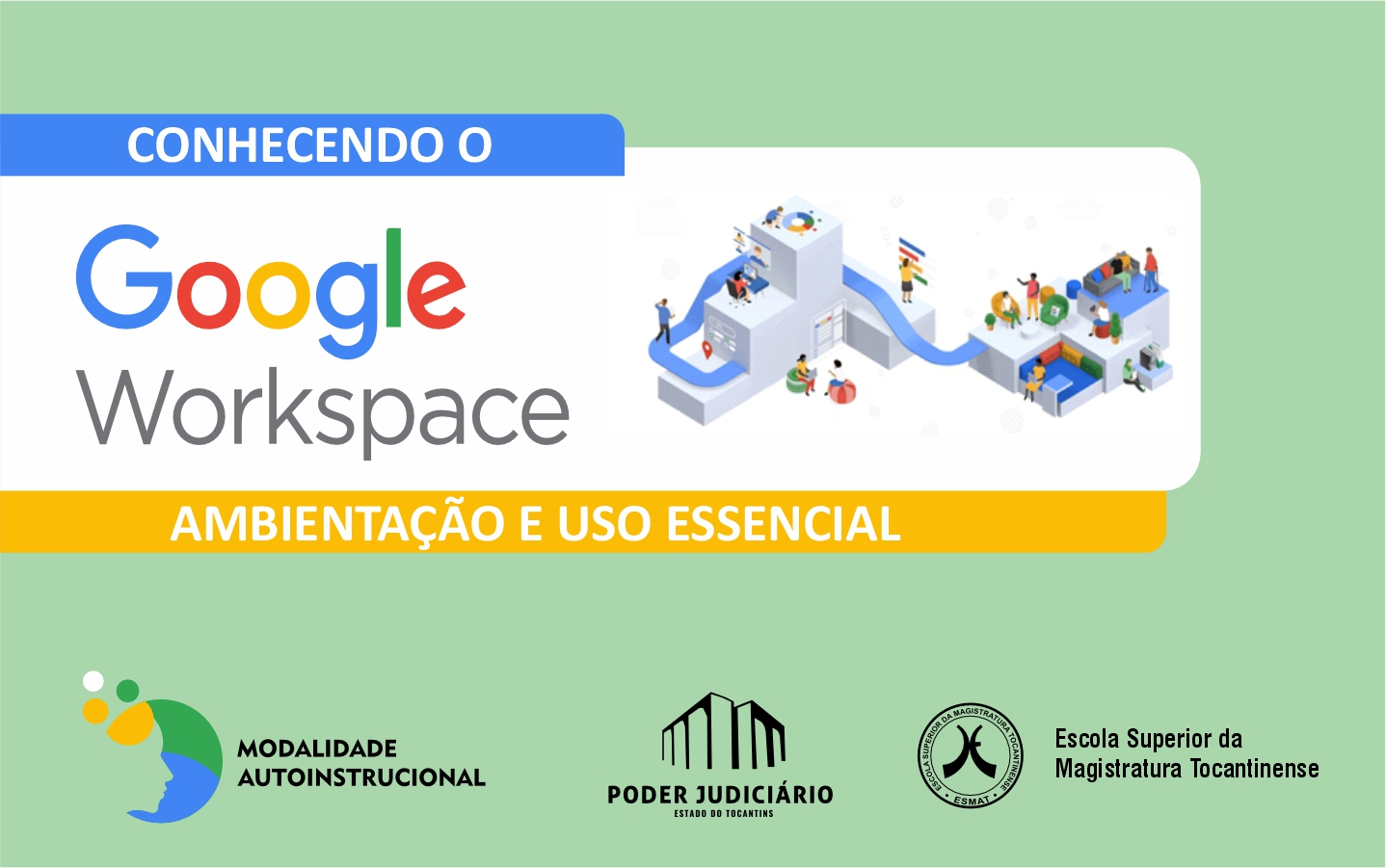 GOOGLE WORKSPACE: AMBIENTAÇÃO E USO ESSENCIAL