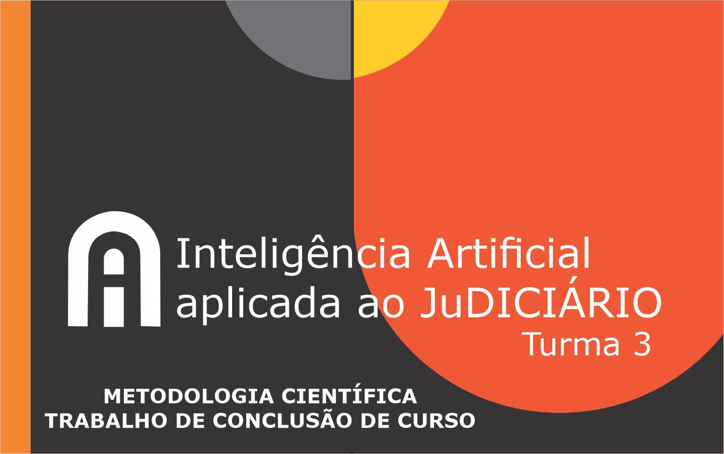 METODOLOGIA CIENTÍFICA / TRABALHO DE CONCLUSÃO DE CURSO