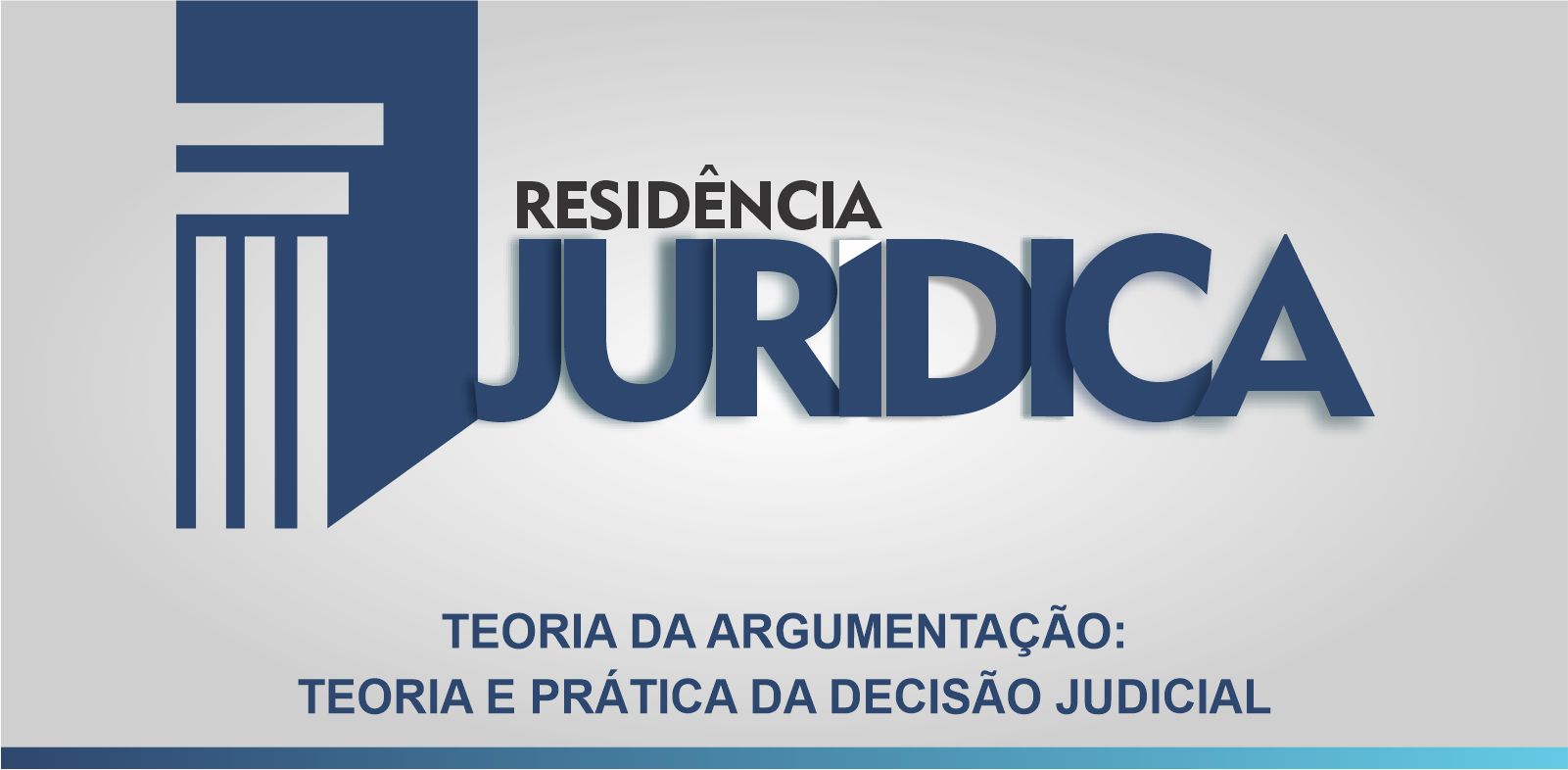 TEORIA DA ARGUMENTAÇÃO: TEORIA E PRÁTICA DA DECISÃO JUDICIAL TEORIA DA ARGUMENTAÇÃO: TEORIA E PRÁTICA DA DECISÃO JUDICIAL