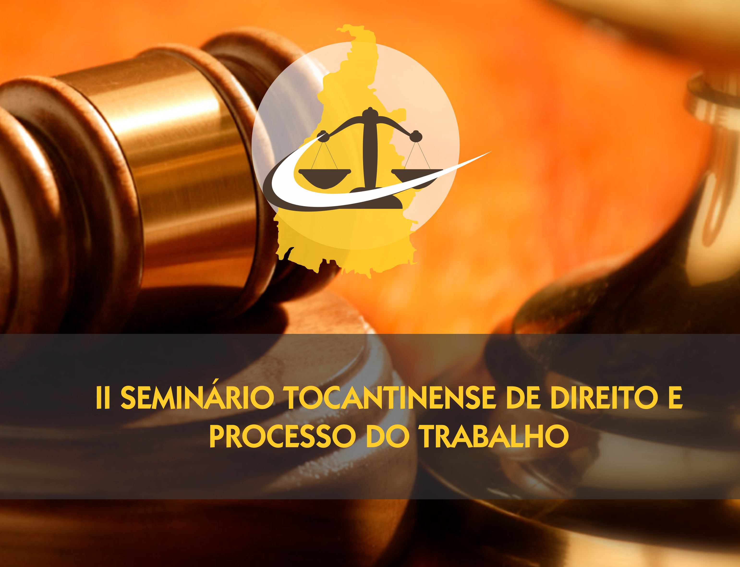 II Seminário Tocantinense de Direito e Processo do Trabalho