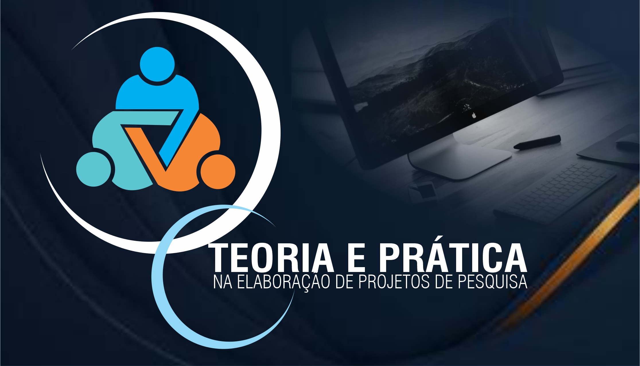 Teoria e Prática na Elaboração de Projetos de Pesquisa