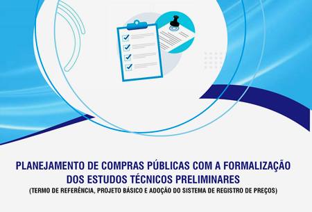 Curso Planejamento de Compras Públicas com a Formalização dos Estudos Técnicos Preliminares (Termo de Referência, Projeto Básico e Adoção do Sistema de Registro de Preços)