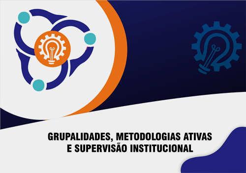 Curso Grupalidades, Metodologias Ativas e Supervisão Institucional