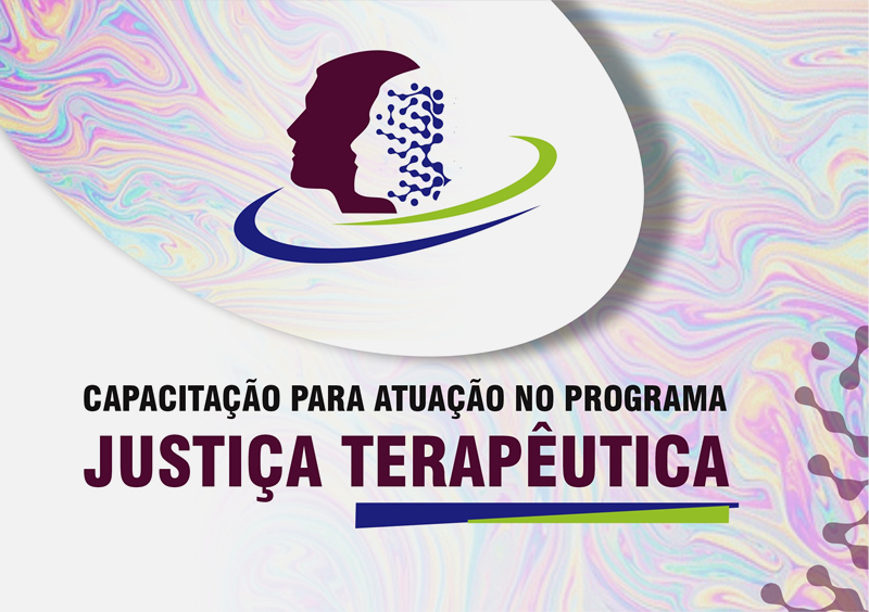 Capacitação para atuação no Programa Justiça Terapêutica