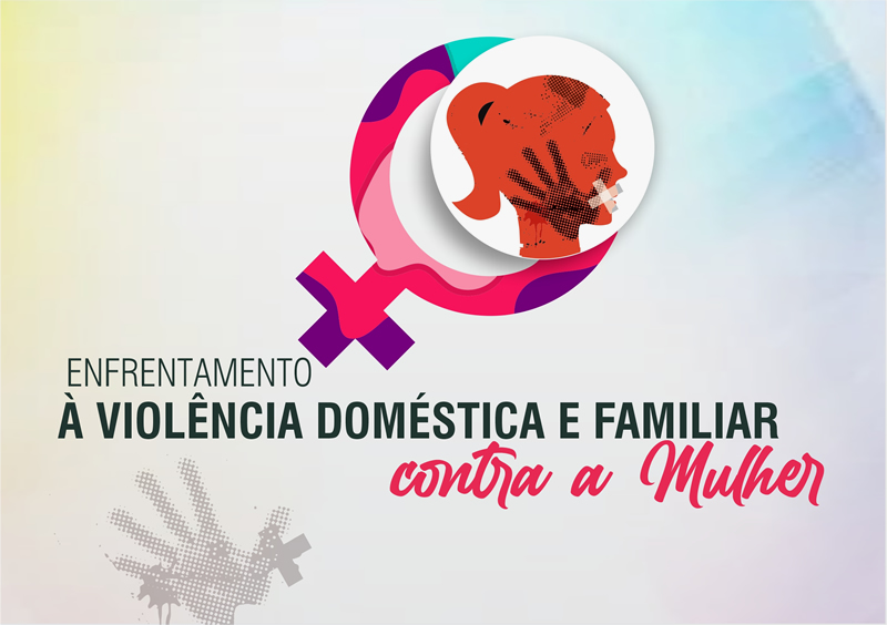 Enfrentamento à Violência Doméstica e Familiar Contra a Mulher