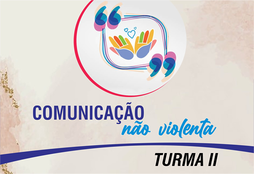 Comunicação Não Violenta - Turma II