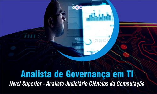 NS - Analista Judiciário Ciências da Computação - Analista de Governança de TI